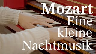 Mozart  Eine kleine Nachtmusik [upl. by Di]