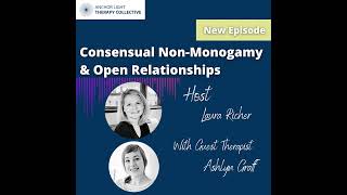 Consensual NonMonogamy amp Open Relationships [upl. by Mira]