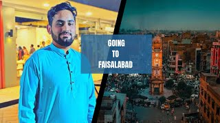 Going To Faisalabad 👀Izat khan Vlog Vlog like Comment and subscribe 🥀 [upl. by Aplihs230]