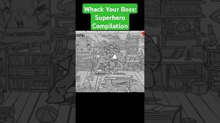 Whack Your Boss Superhero Compilation Part 7 [upl. by Trah]