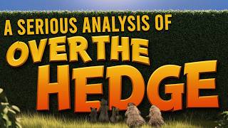 A Serious Analysis of Over the Hedge 2006 [upl. by Karissa]