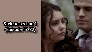 Stelena season 1 Episode1722 [upl. by Favian]