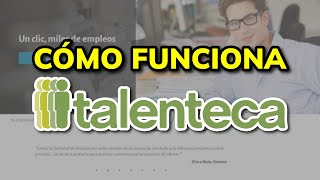 ➡️ Cómo Funciona TALENTECACOM 2024  Ofertas de Empleo en México [upl. by Ressay]