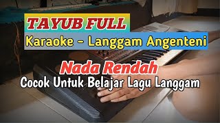 NADA RENDAH  Karaoke Langgam TAYUB  Angenteni [upl. by Dale546]