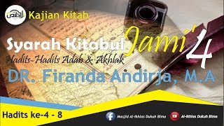 Kajian  Syarah Kitabul Jami 04  Ustadz DR Firanda Andirja MA [upl. by Riella802]