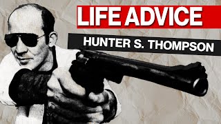 Hunter S Thompsons Shocking Advice on How to Find Your Purpose and Live a Meaningful Life [upl. by Alletneuq]