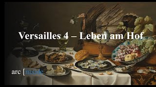 Versailles 4  Leben am Hof [upl. by Yatnohs]