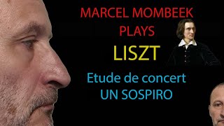 Liszt un sospiro Marcel Mombeek [upl. by Heyman]