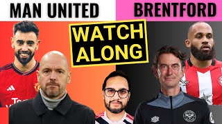 Manchester United vs Brentford Live Reaction amp Watchalong Man United vs Brentford [upl. by Kcirde408]