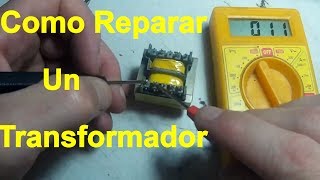 Como Reparar Transformador  Reparacion Facil [upl. by Oirasor]