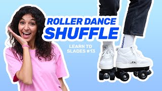 Tuto Roller 13  Roller Dance  apprendre le Shuffle [upl. by Yeldar]