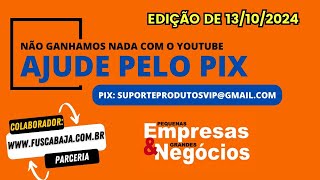 Pequenas Empresas amp Grandes Negócios  Programa do dia 131024 [upl. by Cohligan631]