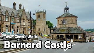 Barnard Castle County Durham【4K】 Town Centre Walk 2021 [upl. by Dudley]