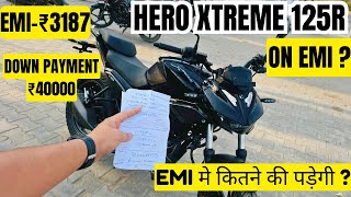 Hero Xtreme 125R Emi मे कितने की पड़ेगी 🤔 EMI Prive Of Hero Xtreme 125R ✅ लेना सही या ग़लत [upl. by Siram]