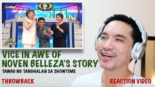 SINO BA SI NOVEN Throwback Vice In Awe of Novens Story TNT sa Showtime TSCA Reaction Vlog 11 [upl. by Press]