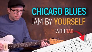 Chicago Blues jam by yourself on guitar  Includes TAB on Screen  Guitar Lesson  EP543 [upl. by Kayley306]