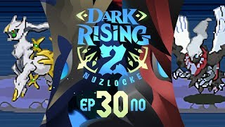 Pokémon Dark Rising 2 Nuzlocke w TheKingNappy  Ep 30 quotARCEUS  DARUGISquot [upl. by Ocirderf]