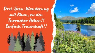 DreiSeenWanderung zu den Turracher Höhen einfach Traumhaft [upl. by Pirnot]