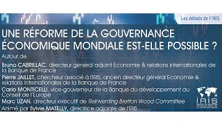 Une réforme de la gouvernance économique mondiale estelle possible [upl. by Assillim472]