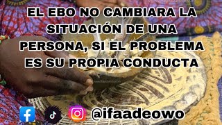 EL EBO NO FUNCIONARÁ SI EL PROBLEMA ES TU CONDUCTA Osha  Ifa santeria ifa elegua [upl. by Anaizit]