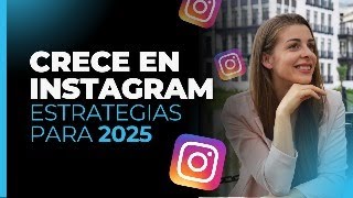 Cómo CRECER en Instagram en 2025 Estrategias que funcionan🔥 [upl. by Coben427]