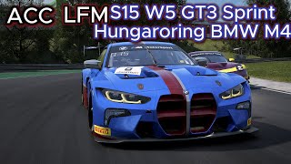 ACC LFM S15 w5 1st race Hungaroring BMW assettocorsacompetizione lfm simracing [upl. by Way162]