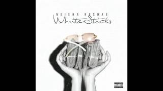 Neisha Neshae quot White Sticksquot Audio [upl. by Binnings]