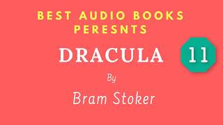 Dracula Chapter 11 By Bram Stoker Full AudioBook [upl. by Calvano509]