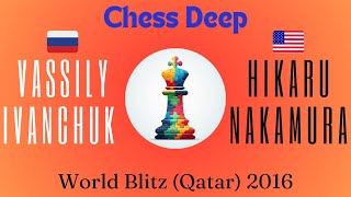 Vassily Ivanchuk vs Hikaru Nakamura World Blitz Qatar 2016 [upl. by Amando676]