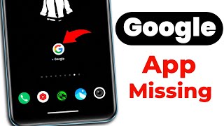 “Google App Disappeared “Google App Missing In Home Screen [upl. by Bhayani]