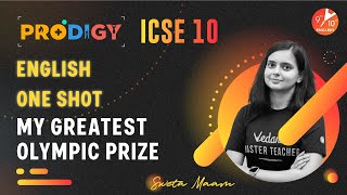 🥇 My Greatest Olympic Prize 𝐅𝐮𝐥𝐥 𝐂𝐡𝐚𝐩𝐭𝐞𝐫 in One Shot  ICSE Class 10 English Literature  Vedantu [upl. by Aldrich]