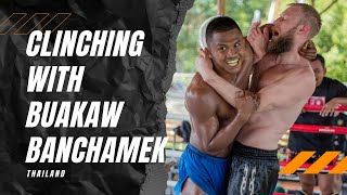 Clinching with Buakaw Banchamek Part 1 [upl. by Repsaj]