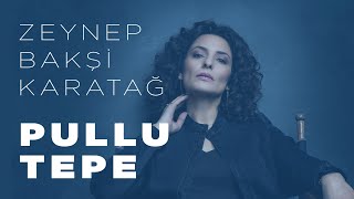 Pullu tepe  Zeynep Bakşi Karatağ [upl. by Doykos600]