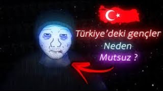 TÜRKLER NEDEN MUTSUZ [upl. by Lebyram]