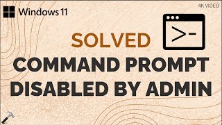 Solved Command Prompt disabled by administrator on Windows 11 [upl. by Lizbeth500]