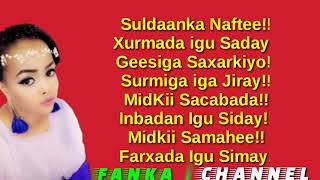 Sahra Kiin 2019 Suldaanka Nafta hees cusub Lyrics [upl. by Adniroc594]