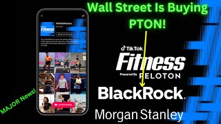 Peloton stock jumps on TikTok partnership BlackRock amp Morgan Stanley Are Buying More PTON [upl. by Helgeson]