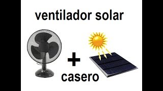 Ventilador solar casero la mano [upl. by Lebasile]