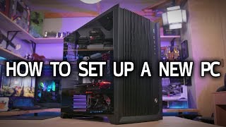 How To Set Up a New PC [upl. by Lambrecht]