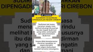 Sudirman Hadir Tak Kuasa Menahan Tangis Rindu Melihat Keluarga sudirman fypyoutube shortsviral [upl. by Smitt555]