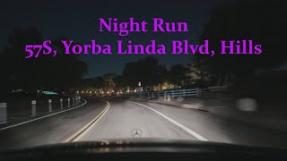 Night Run 57S Yorba Linda Blvd Hills 830pm 92624 [upl. by Swor844]