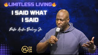 I SAID WHAT I SAID  Pastor Austin Darling  JP Victorious Living quotLIVEquot  111724 limitlessliving [upl. by Ardnala]