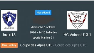 U13 Coupe des alpes HR Aix les bainsHC VOIRON1 [upl. by Noeled]