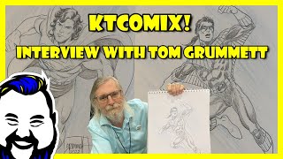 KTComix Interview with Tom Grummett [upl. by Christiano]