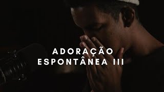 Como na primeira vez  Adoração Espontânea III  Deivid Peniel [upl. by Demetrius]