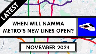 Bangalore Metro Latest Updates  Namma Metro  Current Status  Nov 2024  Metro Rails and Trains [upl. by Idnym]