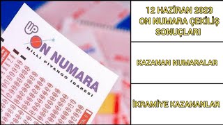 ON NUMARA 12 HAZİRAN 2023 ÇEKİLİŞ SONUÇLARI  10 NUMARA 12 HAZİRAN KAZANAN RAKAMLAR SON DAKİKA [upl. by Kelwin]