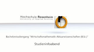 Infoveranstaltung Bachelorstudiengang WirtschaftsmathematikAktuarwissenschaften [upl. by Nellda717]