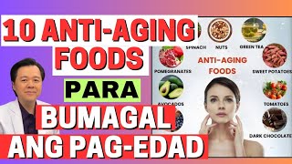 10 AntiAging Foods Para Bumagal ang PagEdad  By Doc Willie Ong Internist and Cardiologist [upl. by Alien]