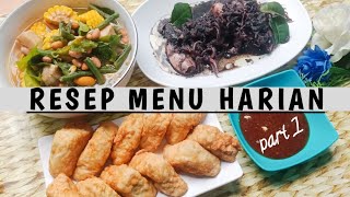 RESEP MENU HARIAN PRAKTIS PART 1 [upl. by Dalila22]